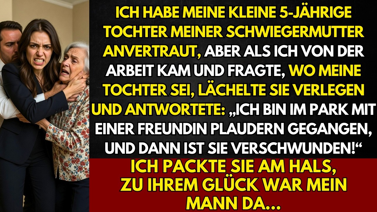 Ihre Großmutter ließ meine Tochter mit sich selbst reden; mein Mann schlichtete unseren Streit...