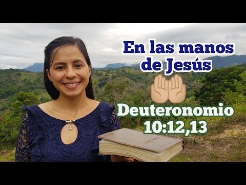 Video En las manos de Jesús - Deuteronomio 10: 12,13 - youtube