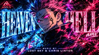 LOST SKY - HEAVEN & HELL (Chris Linton)「AMV 」-「ANIME MIX」[ ANIME MUSIC VIDEO] @LostSky   