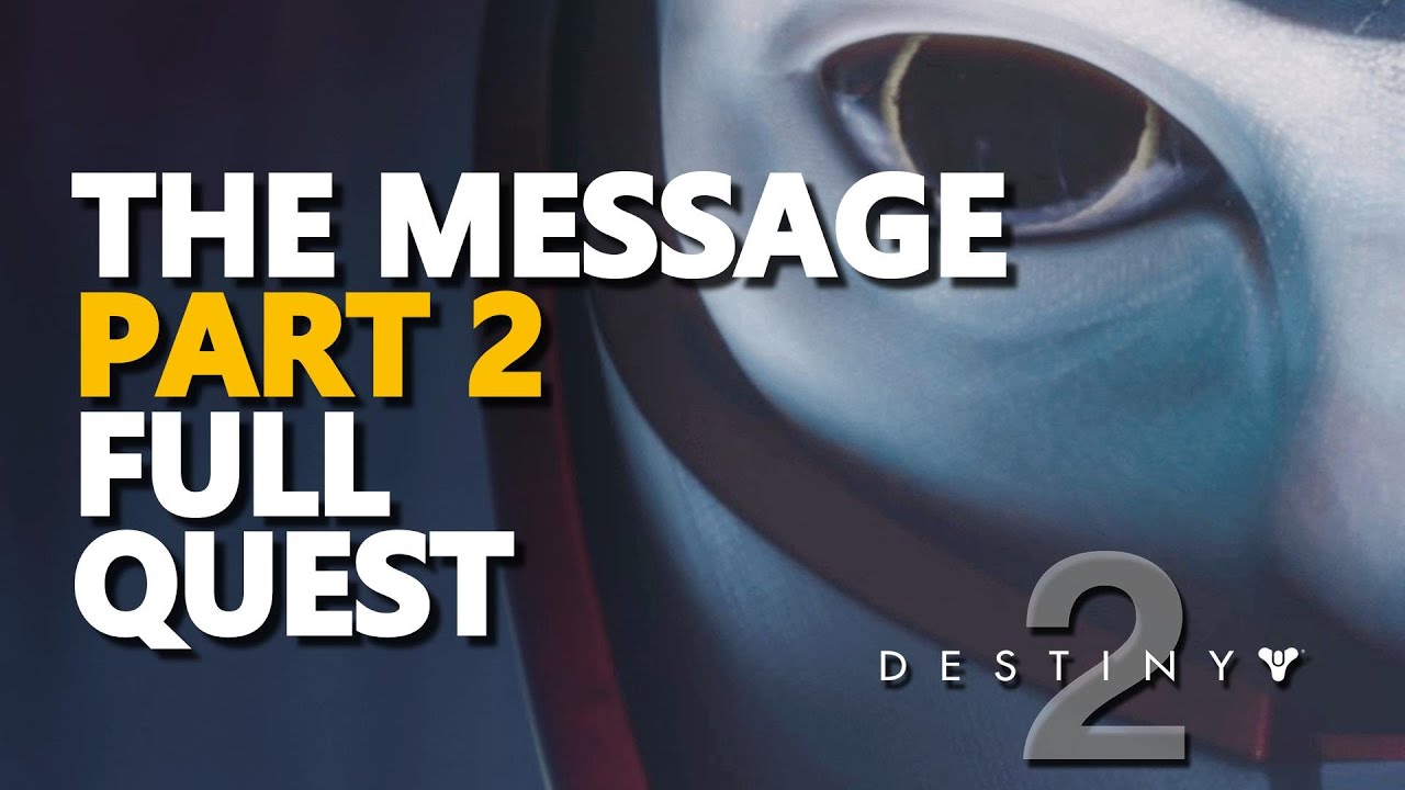 The Message Part 2 Destiny 2 - YouTube