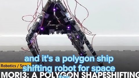 Mori3:A Shape Shifting Robot For Space Travel