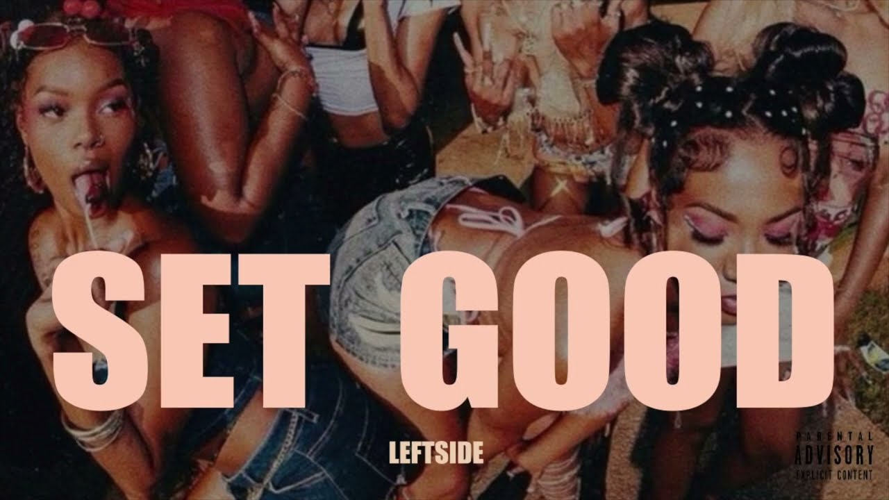 Watch Leftside - Set Good (Official Audio) on YouTube Watch Leftside - Set Good (Official Audio) on YouTube