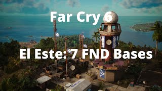 Far Cry 6: El Este: 7 FND Bases Far Cry 6: El Este: 7 FND Bases
