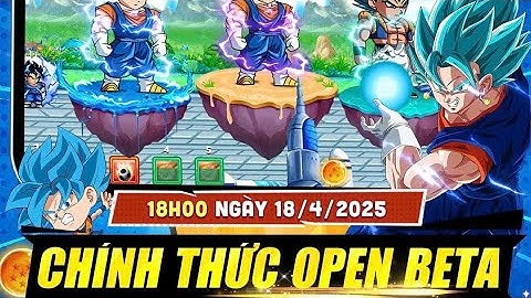 Ngọc Rồng Blue | Sever Chính Thức Open Đua Top Giải Thưởng 50 Triệu Đồng Cực Đông Người Chơi !