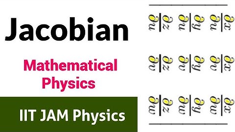 Jacobian | IIT JAM Physics | Mathematical Physics