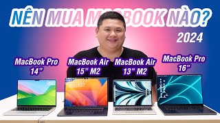 Nên mua MacBook nào năm 2024?