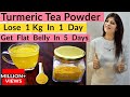 Flat Belly/Stomach In 5 Days(In Hindi)-No Diet/No Exercise | Turmeric Tea Powder | Lose Weight Fast
