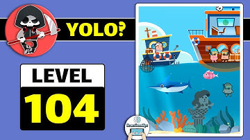 Yolo Level 104 Walkthrough