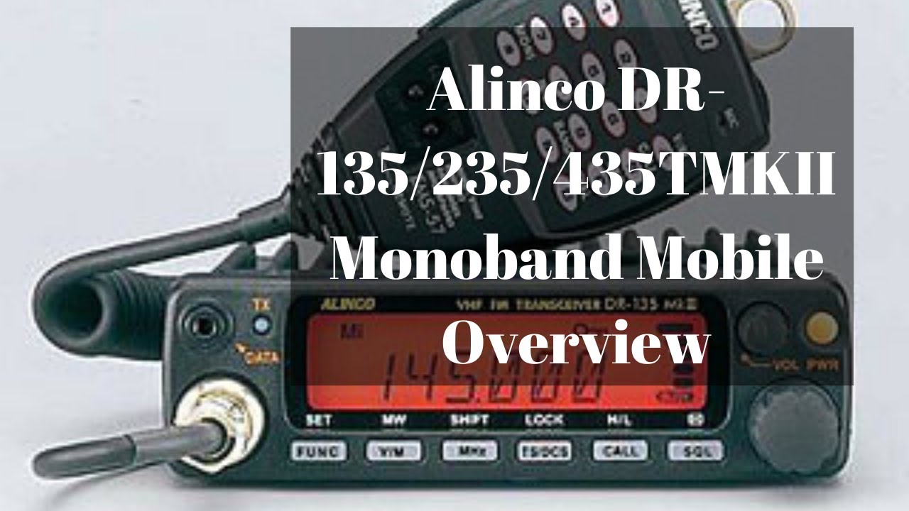 Alinco DR-134/235/435 Monoband Mobile Radio Overview