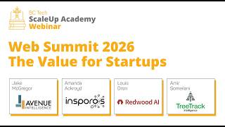 #ScaleupAcademy Webinar | WebSummit 2026: The Value for Startups