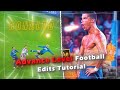 Advance level full football edits tutorial on after effects✨
