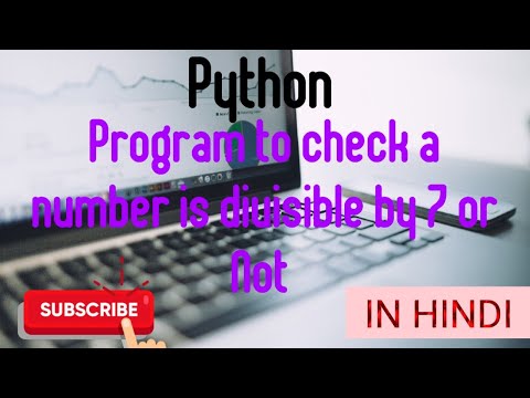 Write a python program to check a number is divisible by 7 or not|Simple logic|Open Mind Technology