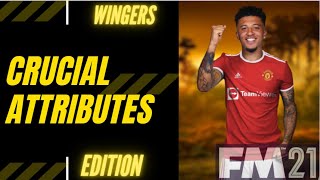 What Attributes Are Crucial For What Positions ? | WINGERS EDITION | #FM21 #FootballManager2021