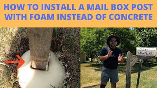 HOW TO INSTALL A MAIL BOX POST OR FENCE POST WITH FAOM INSTEAD OF CONCRETE.