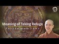 Meaning of Taking Refuge Prayer, Verses and Vows Part 2 | Ven. Master Miao Jing | 三皈依的意義 妙淨法師