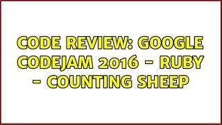 Code Review: Google CodeJam 2016 - Ruby - Counting Sheep