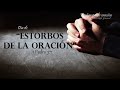 DÍA 16 &quot;Estorbos de la oración&quot; 1 Pedro 3:7