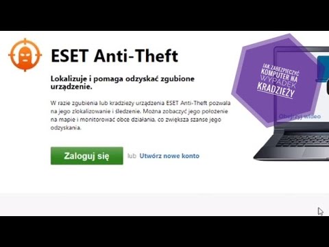 Jak zabezpieczyć laptopa na wypadek kradzieży? cz.1 - ESET Anti-Theft | ForumWiedzy