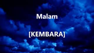 KEMBARA - Malam - Lirik / Lyrics On Screen