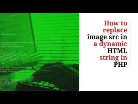 string replace php  New Update  How to replace image src in a dynamic HTML string with PHP