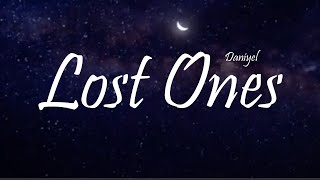 Daniyel - Lost Ones (Lyrics)