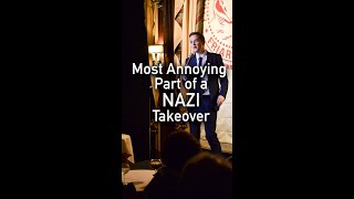 Comedian Learns Worst Part of Nazi World Takeover #shorts