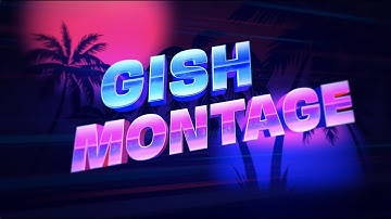 GISH 2021: Montage Song!