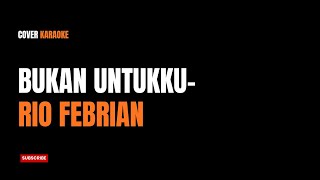 Bukan Untukku - Rio Febrian (Groovy Funk Jazz Karaoke Cover)