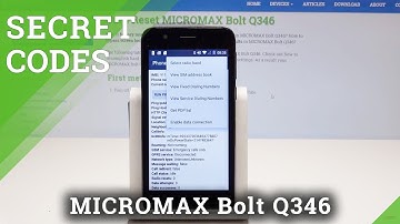 Secret Codes MICROMAX Bolt Q346 - Hidden Modes / Service Menu / Tricks
