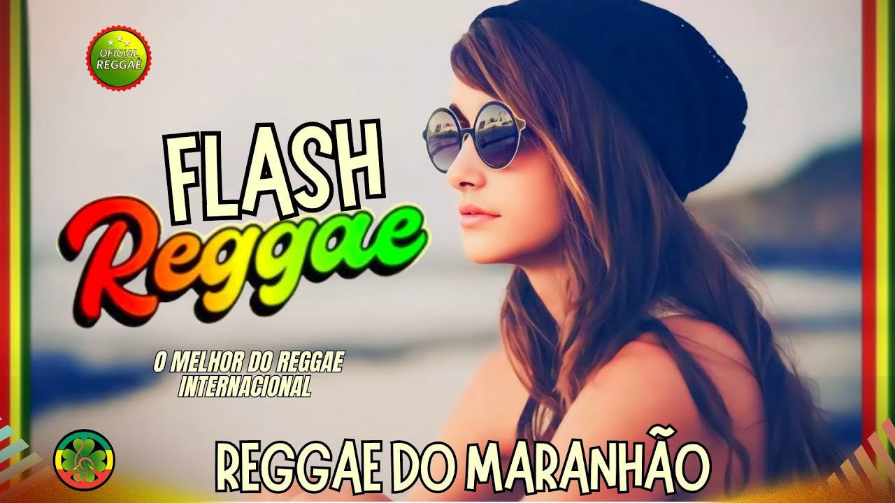 REGGAE FLASHBACK INTERNACIONAL ✅ SÓ AS MELHORES - REGGAE REMIX 2024