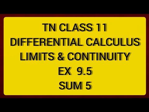 TN CLASS 11 MATHS DIFFERENTIAL CALCULUS LIMITS & CONTINUITY EX 9.5 SUM 5