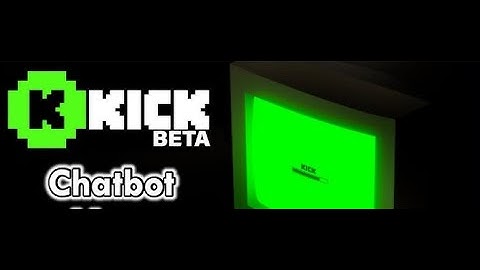 KICK.COM CHATBOT | CHATBOT PRA KICK |  KICK CHATBOT |  GREGOFSERVICES.COM