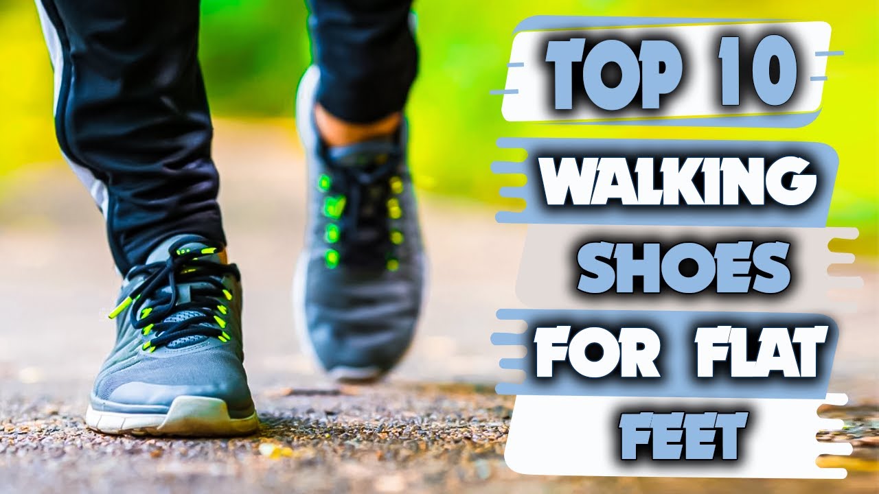 fløjte Hælde Ansvarlige person Best Walking Shoes For Flat Feet - 10 Best Walking Shoes for Flat Feet and  Overpronation - YouTube