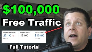 How To Make $100,000 A Year With Free SEO Traffic