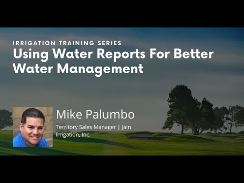 Using Water Reports For Better Water Management with Mike Palumbo