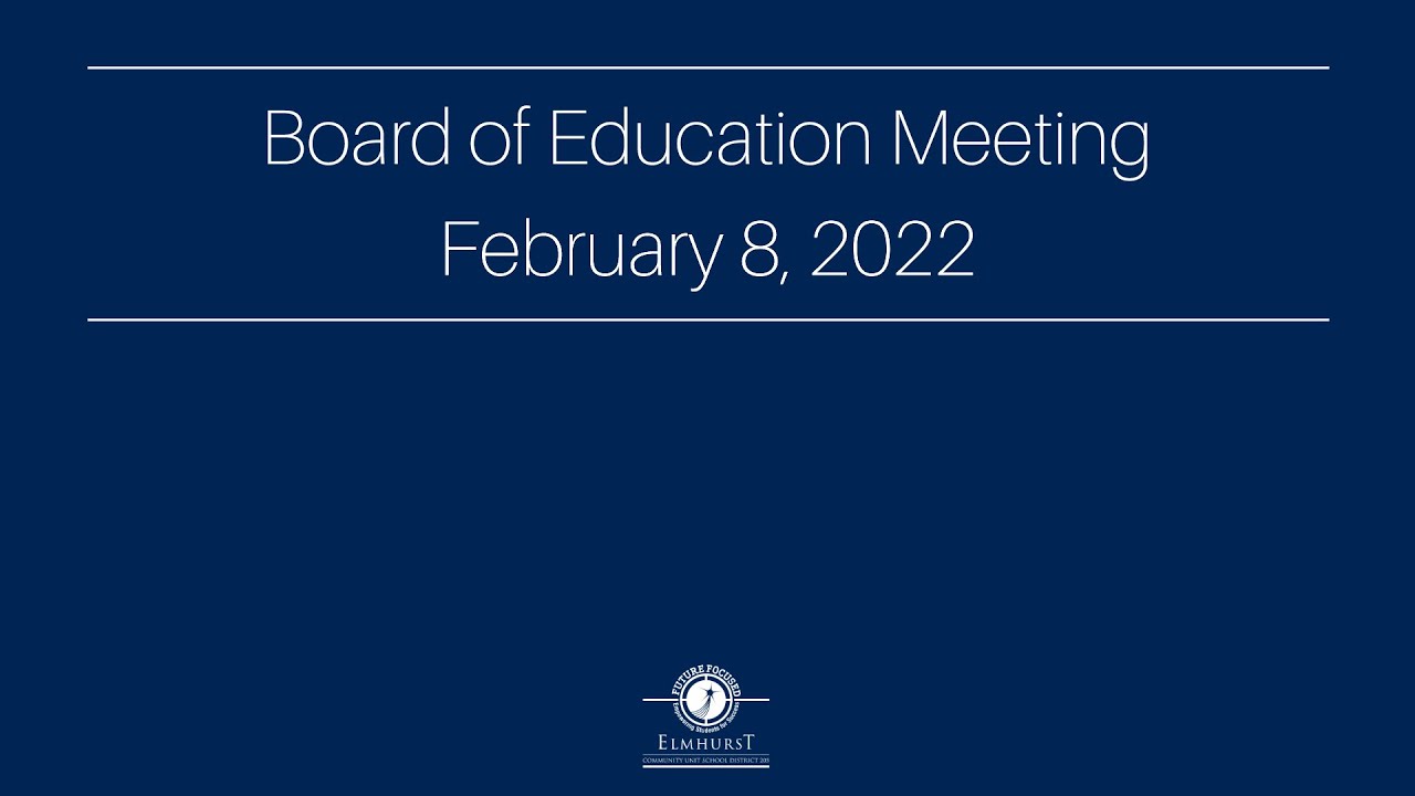Board of Education Meeting - February 8, 2022 - YouTube