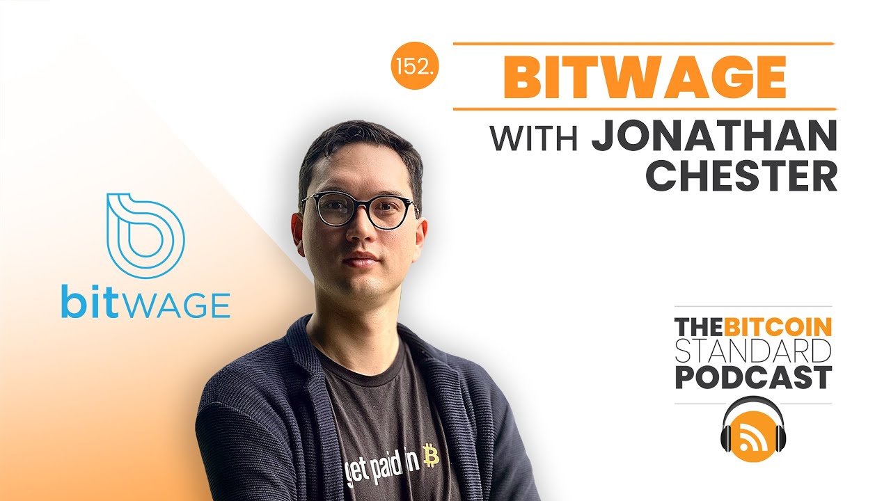 152. Bitwage w/ Jonathan Chester