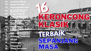 Keroncong klasik Terbaik Dari Sang Maestro: Gesang, Sam Saimun, Ismail Marzuki, Sundari Soekotjo.