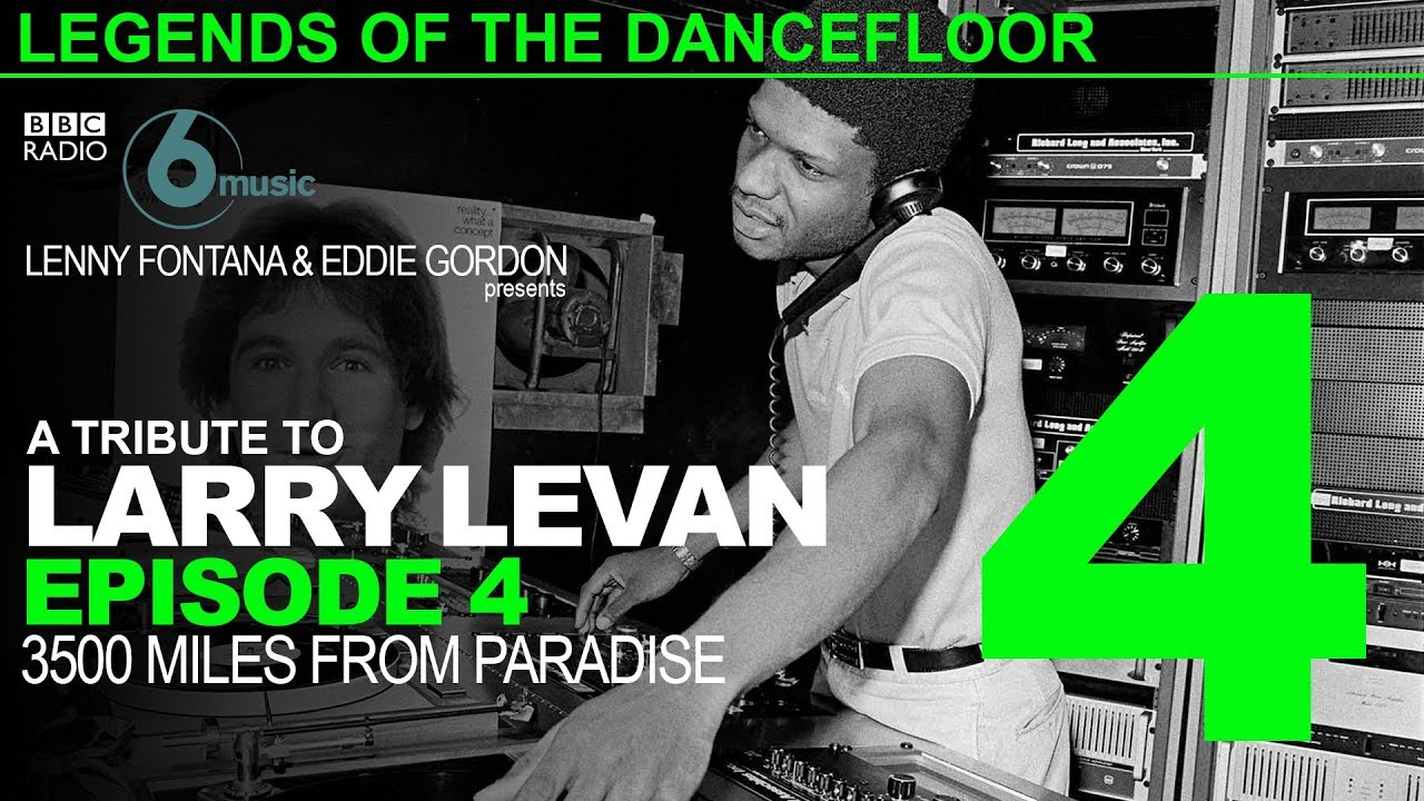 ⁣BBC Legends Of The Dancefloor - A Tribute To Larry Levan Episode 4 by Lenny Fontana & Eddie Gord