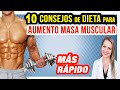 10 Consejos de Dieta para Aumento de Masa Muscular [RÁPIDO!]