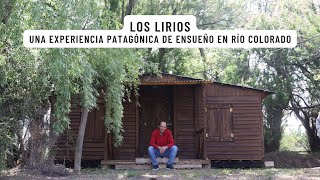 Los Lirios: una experiencia patagónica de ensueño en Río Colorado