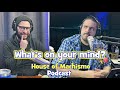 What's On Your Mind? | House Of Machismo Podcast
