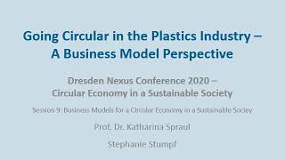 DNC2020: Session 9. Going Circular in the Plastics Industry – A Business Model Perspective