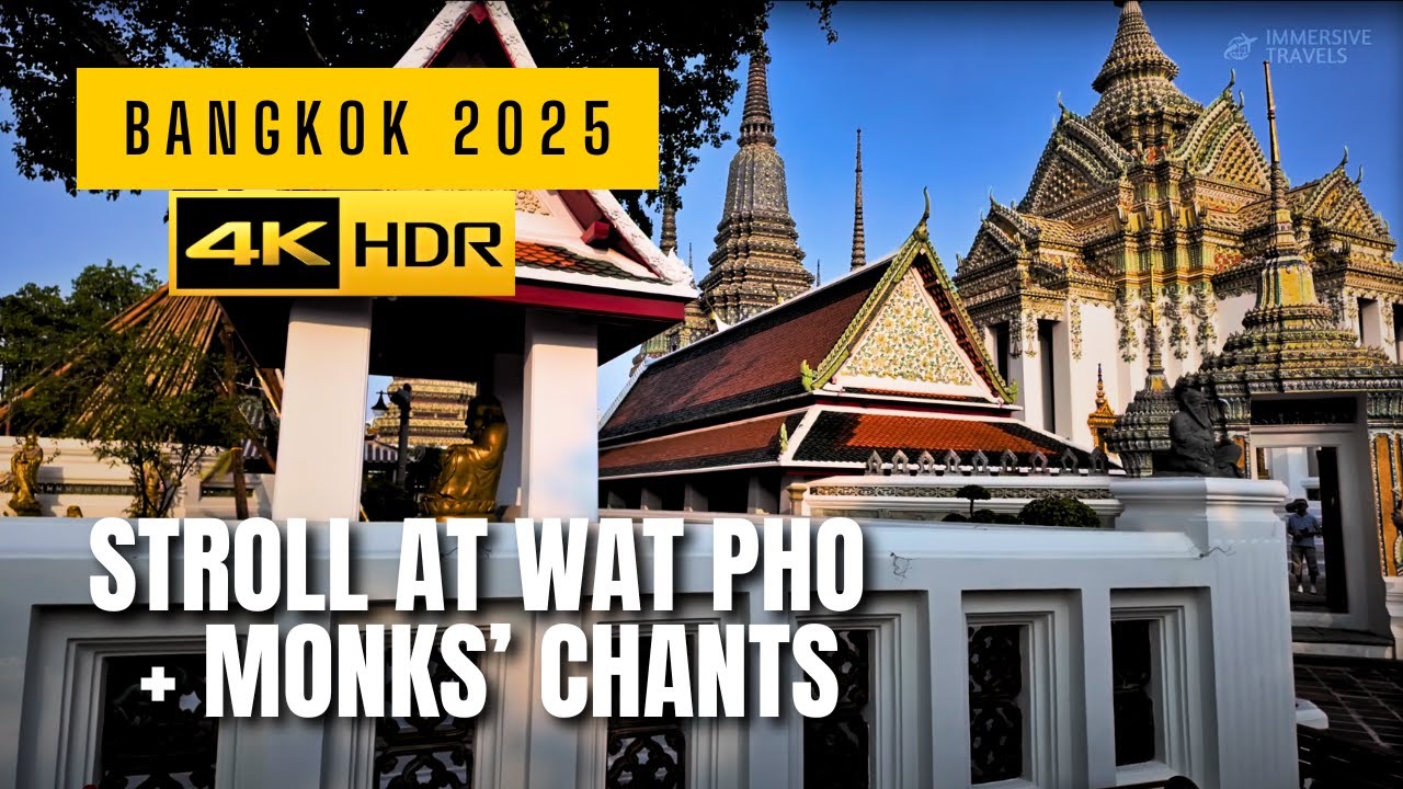 Stroll at Wat Pho + monks’ chants - 4K HDR