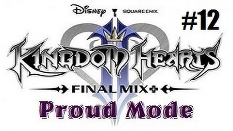 Kingdom Hearts 2 Final Mix Proud Mode Playthrough with Chaos part 12: Sora awakens