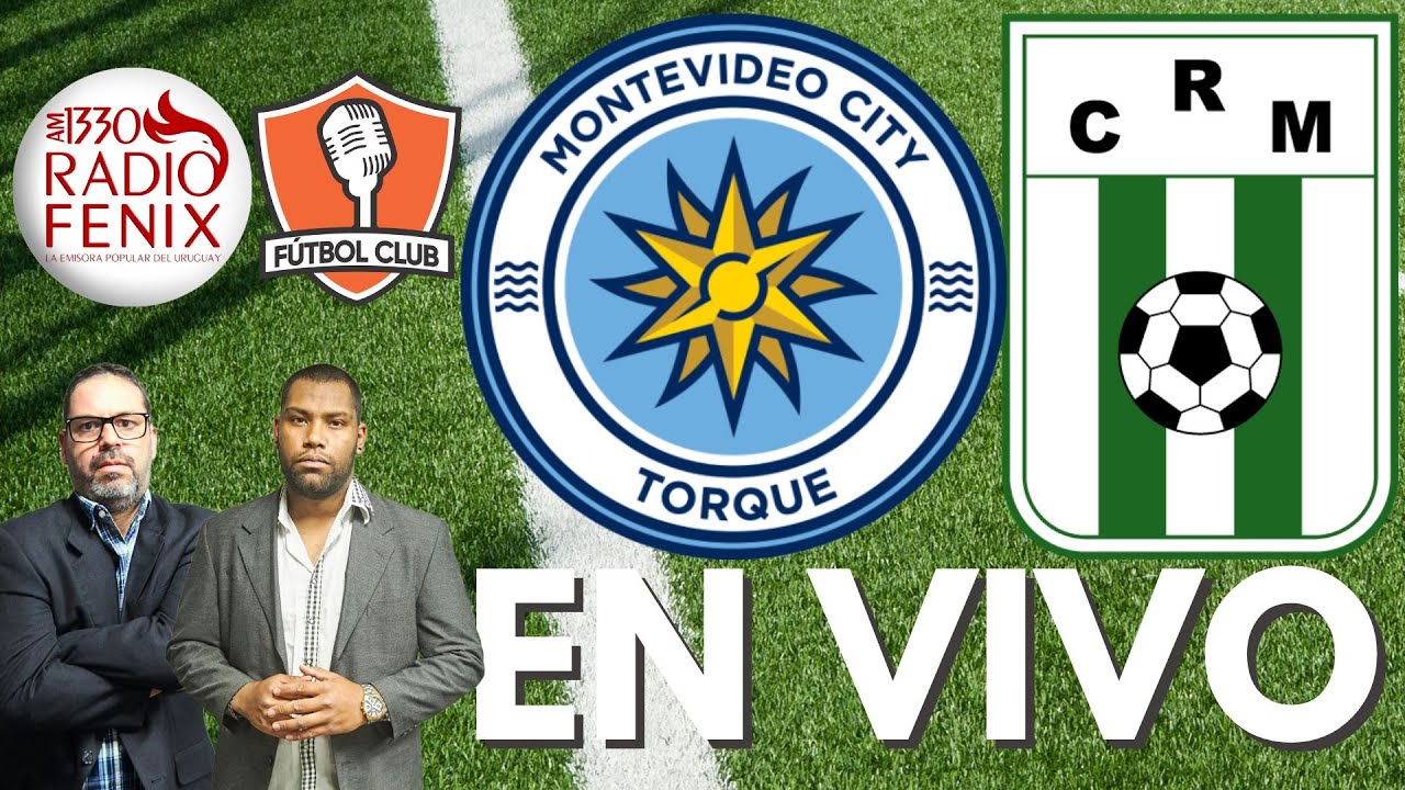 Montevideo City Torque VS Racing EN VIVO - CAMPEONATO APERTURA URUGUAY 2023  - Fútbol Club 