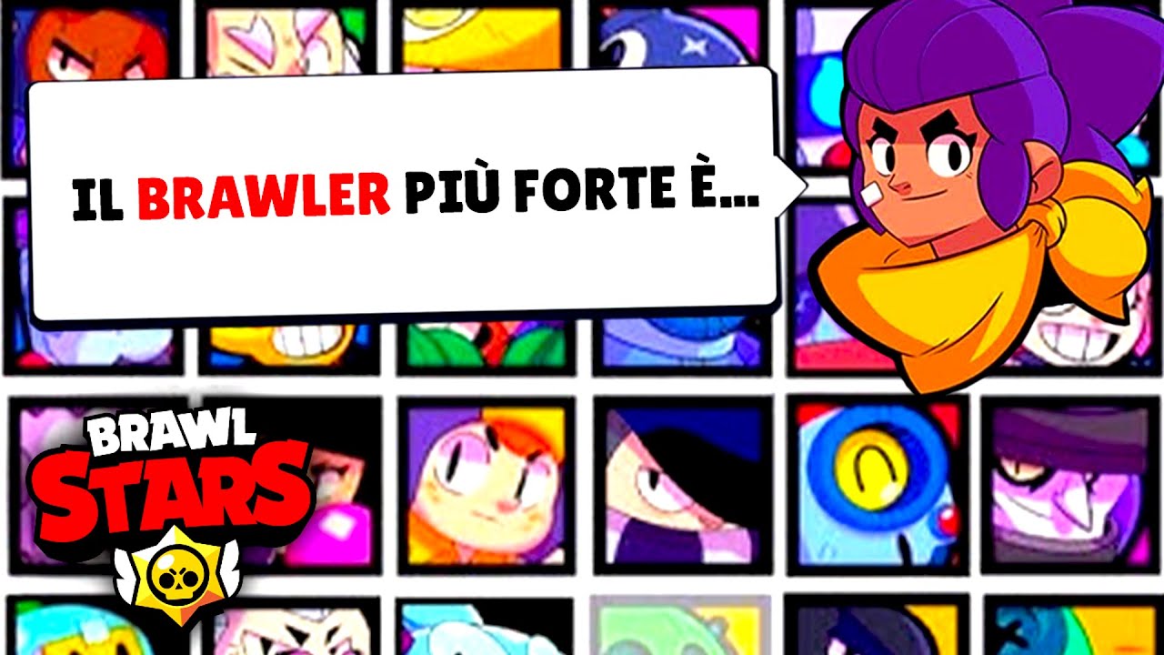 Brawl Stars Il Brawler Piu Forte
