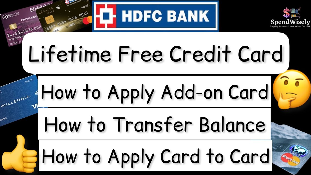 HDFC Credit Card Lifetime Free How to Apply Addon Card, Balance