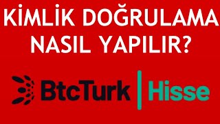 Btcturk Hisse Kimlik Doğrulama Nasıl Yapılır?