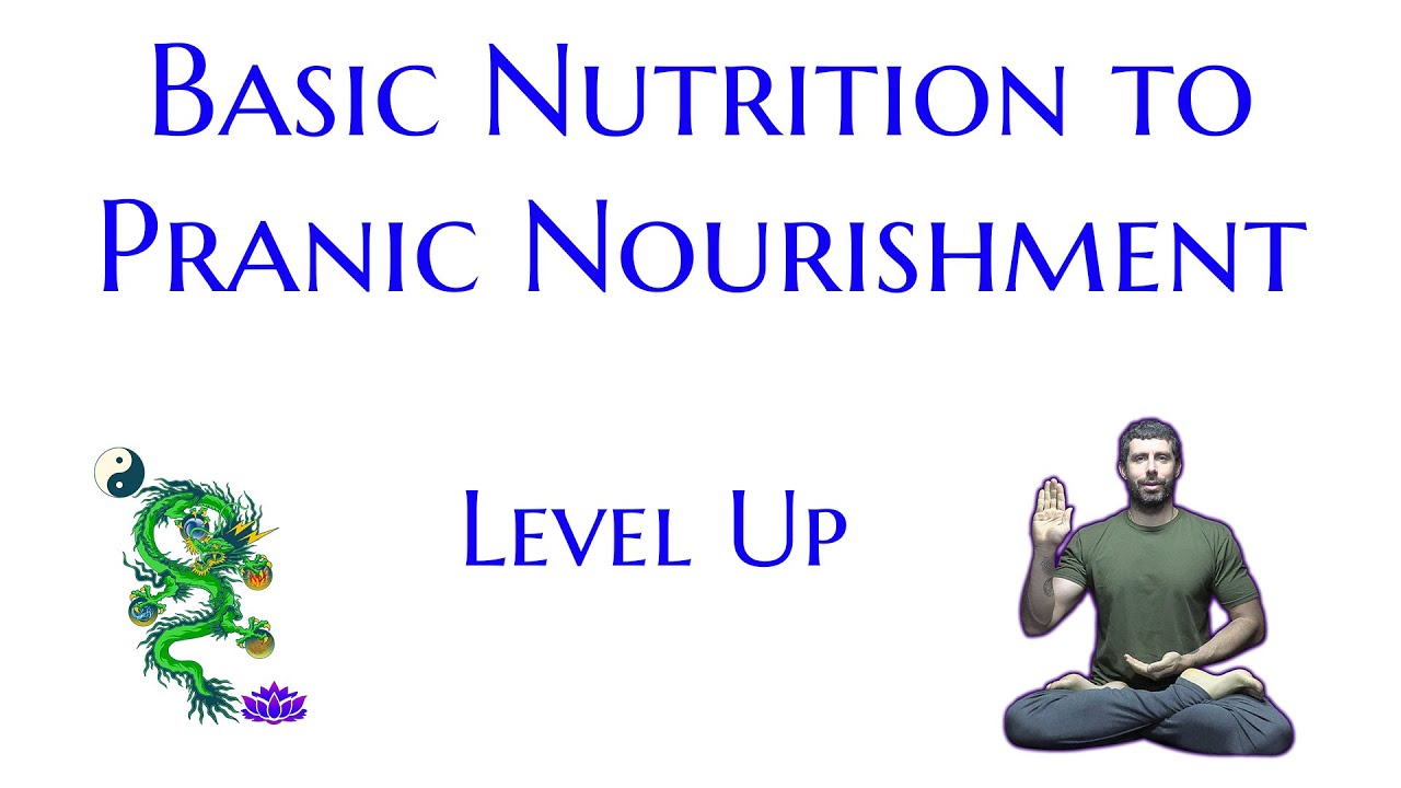 Basic Nutrition to Pranic Nourishment Level Up ⬆️